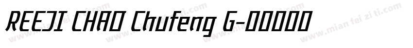 REEJI CHAO Chufeng G字体转换